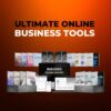 Ultimate Online Business Premium​ Tools